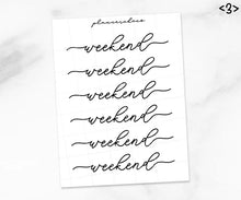 Load image into Gallery viewer, Weekends / Foil script