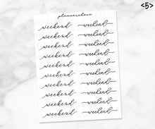 Load image into Gallery viewer, Weekends / Foil script