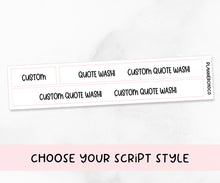 Load image into Gallery viewer, Custom Quote Washi V1 / Foiled